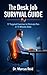 The Desk Job Survival Guide...
