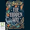 The Hidden Way by Juliet Marillier The Hidden Way by Juliet Marillier