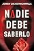 Nadie debe saberlo by Joseba Calvo Macarrilla
