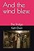 And the wind blew. by Keith Owen