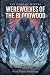 Werewolves of the Bloodwood