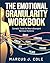 The Emotional Granularity Workbook by Marcus J. Cole