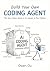 Build Your Own Coding Agent: The Zero-Magic Guide to AI Agents in Pure Python