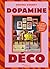 Dopamine déco: Le guide des...