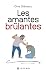 Les amantes brûlantes