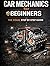Car Mechanics for Beginners...