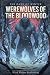 Werewolves of the Bloodwood