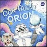 Our Friend Orion:...