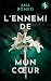 L'Ennemi de mon cœur | Une ...