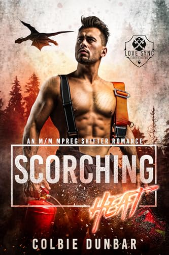 Scorching Heat: An M/M Mpreg Shifter Romance (Kindle Edition)
