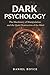 Dark Psychology: The Machin...