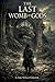 The Last Womb of the Gods