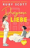 Diagnose Liebe by Ruby    Scott