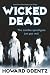 Wicked Dead (The Dead (A Lot) Trilogy)