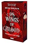 On Wings of Blood...