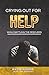 Crying Out For Help: While ...
