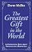 The Greatest Gift in the World