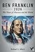 Ben Franklin 2026: His Views of America and the World