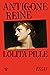 Antigone reine by Lolita Pille Antigone reine by Lolita Pille