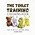 The Toilet Training Colorin...