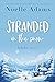 Stranded in the Snow (Holiday Acres #2)
