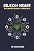 SILICON HEART