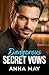 Dangerous Secret Vows by Anna May
