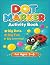 Dot Marker Activity Book Fo...