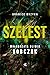 Szelest (Granice ryzyka, #1)