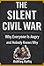 The Silent Civil War: Why E...
