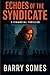 Echoes of the Syndicate by Barry Somes