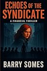 Echoes of the Syndicate by Barry Somes