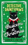 Detective Daintypaws: Buscemi at Christmas