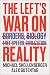 The Left's War on Reality: :