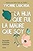 La hija que fui, la madre que soy / The Daughter I Was, the Mother I Am (Spanish Edition)