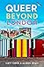 Queer Beyond London