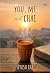 You, Me and Chai by Ayush Raj