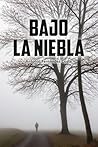 Bajo la Niebla