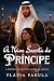 A Noiva Secreta do Príncipe (O CLUBE DOS PAIS SOLTEIROS - Temporada Mundial) (Portuguese Edition)