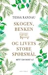 Skogen, benken og...