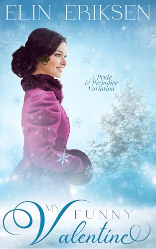 My Funny Valentine: A Pride and Prejudice Variation (Kindle Edition)