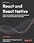 React and React Native: Bui...