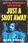 Just a Shot Away:...