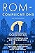 Rom-Complications