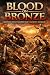 Blood on Bronze: Battles Th...