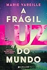 A Frágil Luz do M...
