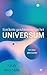 Een korte geschiedenis van het universum: En onze plaats daarin (Dutch Edition)