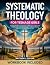 Systematic Theology for Tee...