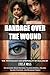 Bandage Over The Wound: The...