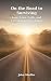 On the Road to Surviving by John Shaffer